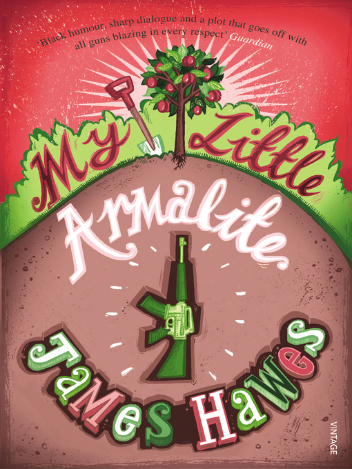 Title details for My Little Armalite by James Hawes - Available